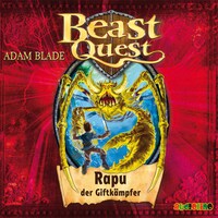 Rapu, der Giftkämpfer - Beast Quest 25