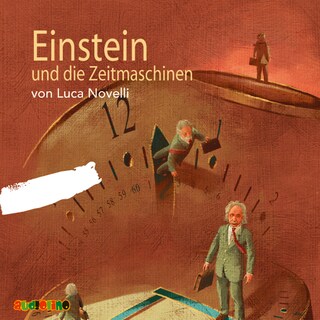 Einstein und die Zeitmaschinen als Hörbuch
