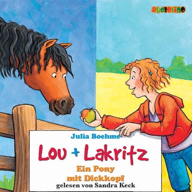 Book cover for Ein Pony mit Dickkopf - Lou + Lakritz 1