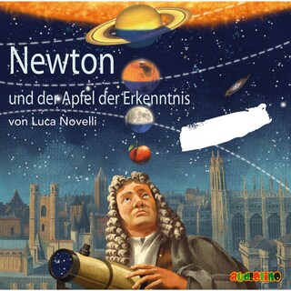 Newton und der Apfel der Erkenntnis als Hörbuch