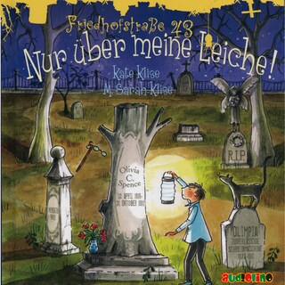 Friedhofstraße 43, Teil 2: Nur über meine Leiche! (Inszenierte Lesung) als Hörbuch