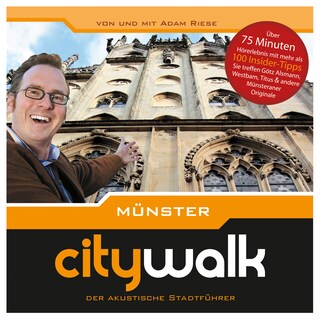 Münster - Citywalk - Der akustische Stadtführer als Hörbuch