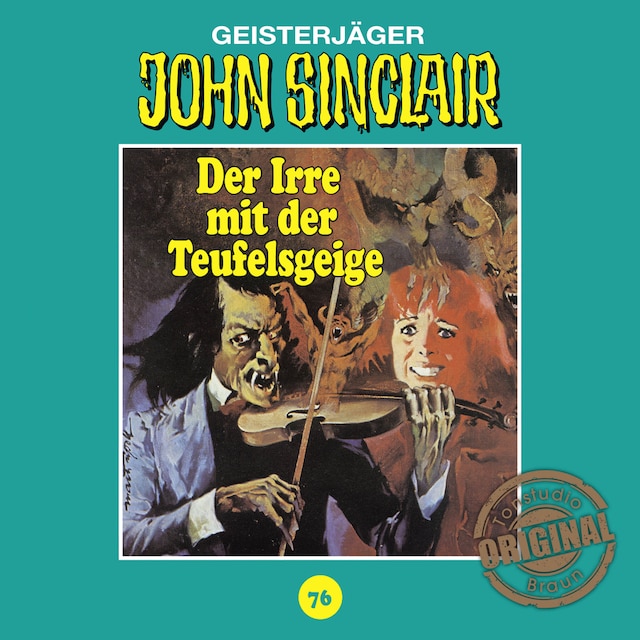 Couverture de livre pour John Sinclair, Tonstudio Braun, Folge 76: Der Irre mit der Teufelsgeige. Teil 1 von 2 (Gekürzt)