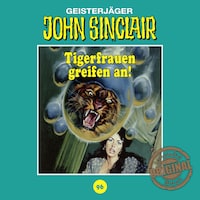 John Sinclair, Tonstudio Braun, Folge 96: Tigerfrauen greifen an!