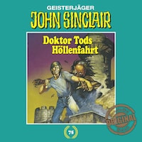 John Sinclair, Tonstudio Braun, Folge 75: Doktor Tods Höllenfahrt (Gekürzt)