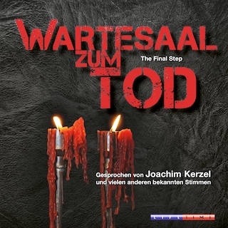 Wartesaal zum Tod - The Final Step (Ungekürzt) als Hörbuch