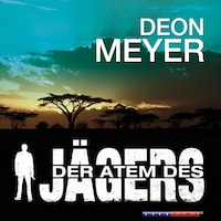 Der Atem des Jägers (Gekürzt)