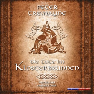 Die Tote im Klosterbrunnen (Gekürzt) als Hörbuch