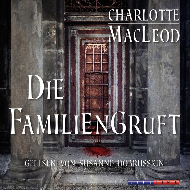 Book cover for Die Familiengruft (Gekürzt)