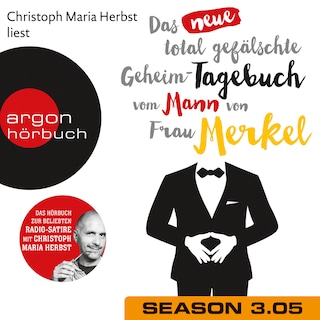 Das neue total gefälschte Geheim-Tagebuch vom Mann von Frau Merkel, Season 3, Folge 5: GTMM KW 28 als Hörbuch