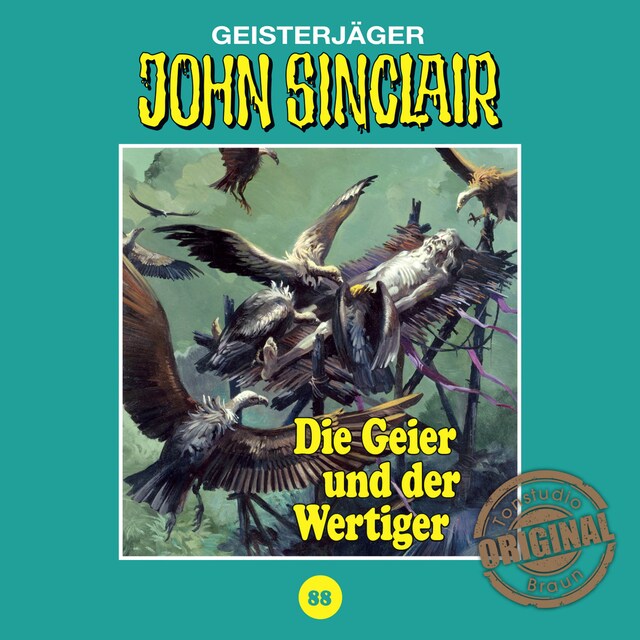Book cover for John Sinclair, Tonstudio Braun, Folge 88: Die Geier und der Wertiger (Ungekürzt)
