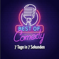 Best of Comedy: 7 Tage in 70 Sekunden