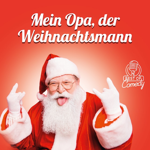 Bokomslag för Best of Comedy: Mein Opa, der Weihnachtsmann