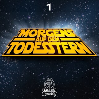 Morgens auf den Todesstern, Folge 1 als Hörbuch