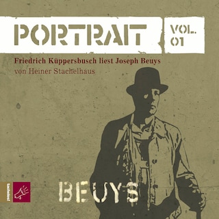 Portrait: Joseph Beuys, Vol. 1 als Hörbuch