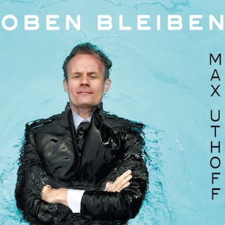 Max Uthoff, Oben bleiben als Hörbuch