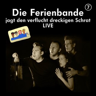 Die Ferienbande jagt den verflucht dreckigen Schrat - Live - Die Ferienbande, Folge 7 als Hörbuch