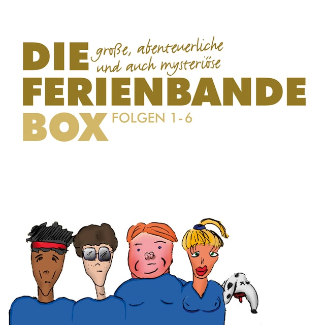 Book cover for Die große, abenteuerliche und auch mysteriöse Ferienbande Box, Folge 1-6