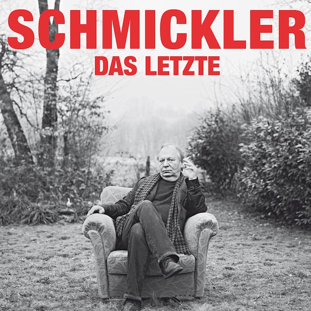 Book cover for Wilfried Schmickler, Das Letzte