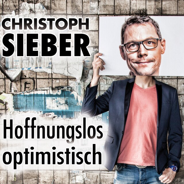 Book cover for Christoph Sieber, Hoffnungslos optimistisch