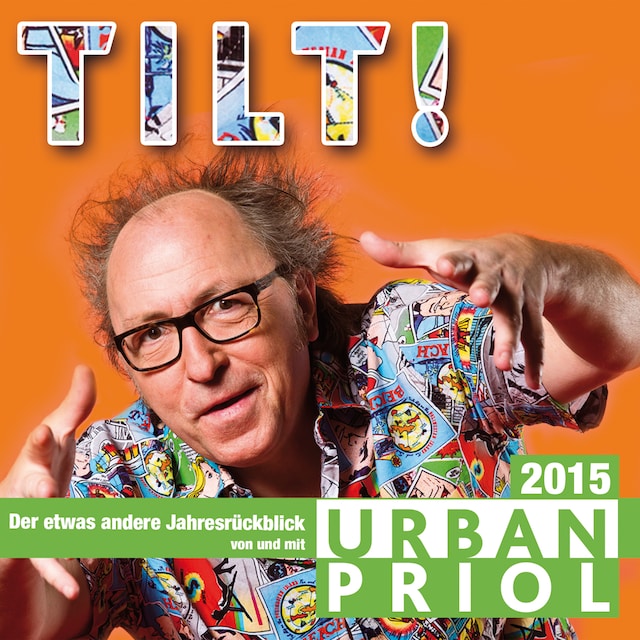 Couverture de livre pour Urban Priol, Tilt! - Der Jahresrückblick 2015