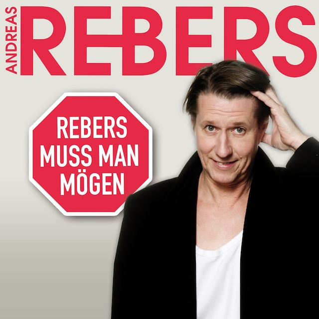 Book cover for Andreas Rebers, Rebers muss man mögen