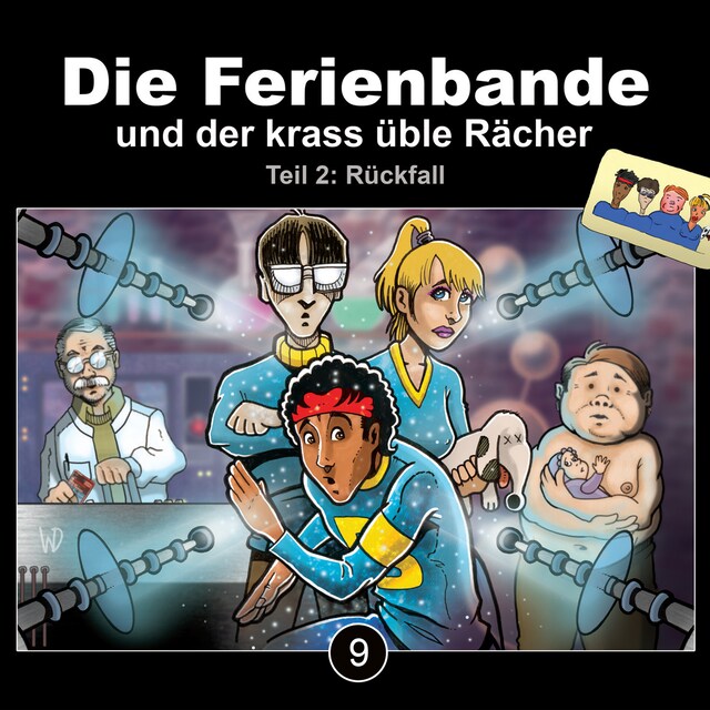 Portada de libro para Die Ferienbande, Folge 9: Die Ferienbande und der krass üble Rächer - Rückfall, Teil 2
