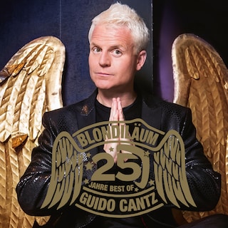 Blondiläum - 25 Jahre Best of Guido Cantz als Hörbuch