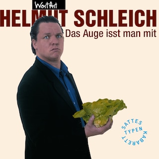 Helmut Schleich, Das Auge isst man mit als Hörbuch