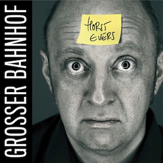 Horst Evers, Grosser Bahnhof als Hörbuch