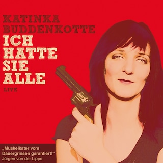 Katinka Buddenkotte, Ich hatte sie alle als Hörbuch