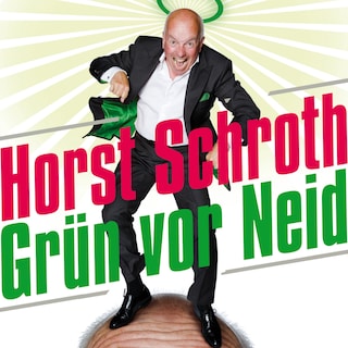 Horst Schroth, Grün vor Neid als Hörbuch