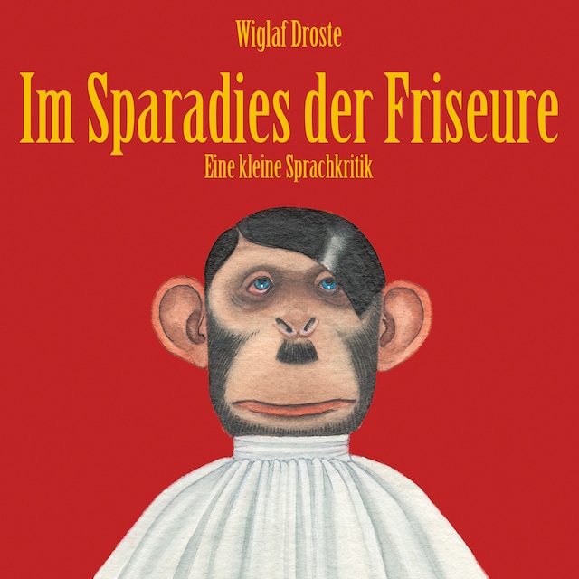 Book cover for Wiglaf Droste, Im Sparadies der Friseure