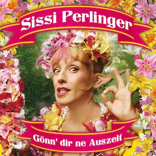Sissi Perlinger, Gönn' dir ne Auszeit als Hörbuch