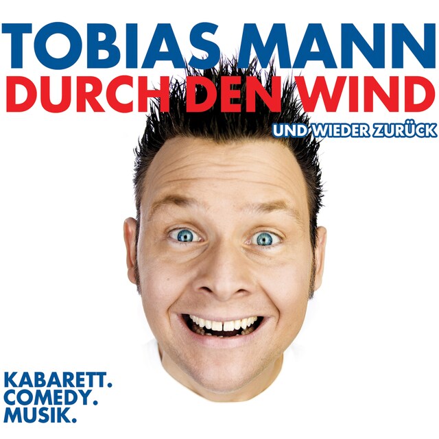 Okładka książki dla Tobias Mann, Durch den Wind. Und wieder zurück