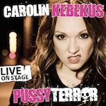 Carolin Kebekus, PussyTerror