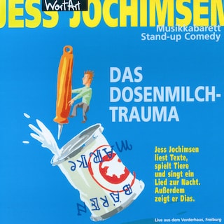 Das Dosenmilch-Trauma als Hörbuch
