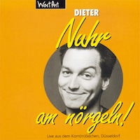 Nuhr am nörgeln (Live)