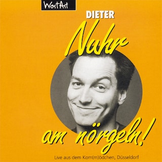 Nuhr am nörgeln (Live) als Hörbuch