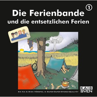 Die Ferienbande, Folge 1: Die Ferienbande und die entsetzlichen Ferien als Hörbuch