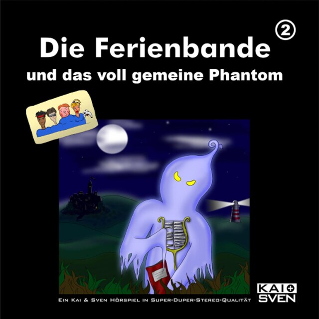 Portada de libro para Die Ferienbande, Folge 2: Die Ferienbande und das voll gemeine Phantom