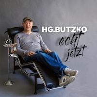 HG. Butzko, Echt jetzt