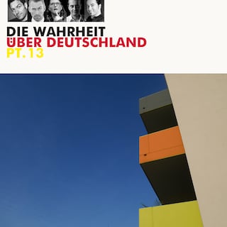 Diverse Interpreten, Die Wahrheit über Deutschland, Pt. 13 als Hörbuch