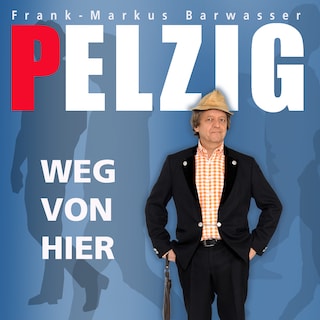 Erwin Pelzig, Weg von hier als Hörbuch