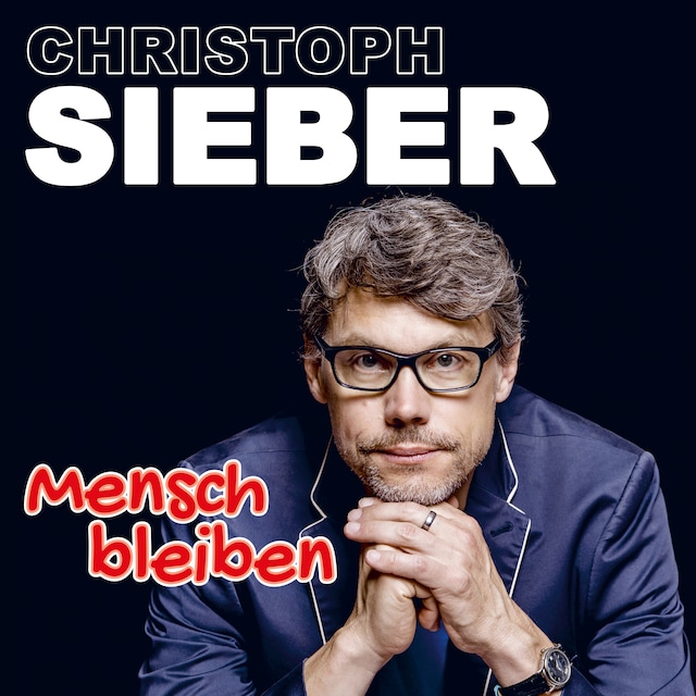 Book cover for Christoph Sieber, Mensch bleiben