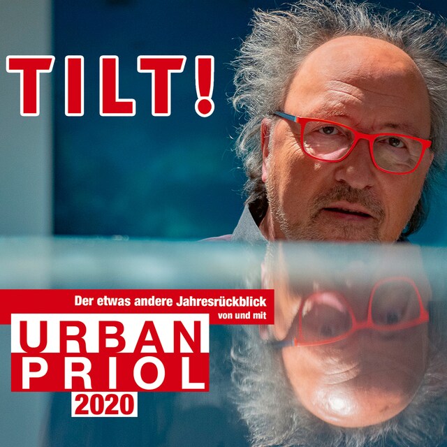 Buchcover für TILT! 2020 - Der etwas andere Jahresrückblick von und mit Urban Priol
