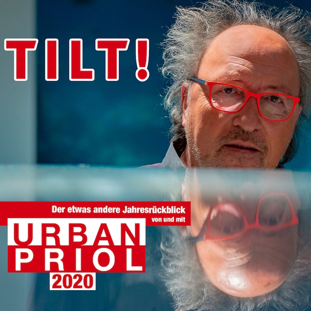 Buchcover für TILT! 2020 - Der etwas andere Jahresrückblick von und mit Urban Priol