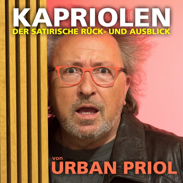 Portada de libro para Kapriolen - Der satirische Rück- und Ausblick von Urban Priol - Live (Live)