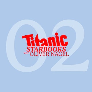 TITANIC Starbooks, Folge 2: Bettina Wulff - Jenseits des Protokolls als Hörbuch