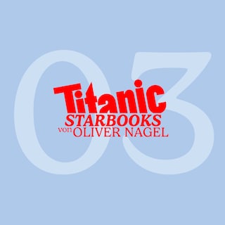 TITANIC Starbooks, Folge 3: Rudolf Schenker - Rock Your Life als Hörbuch